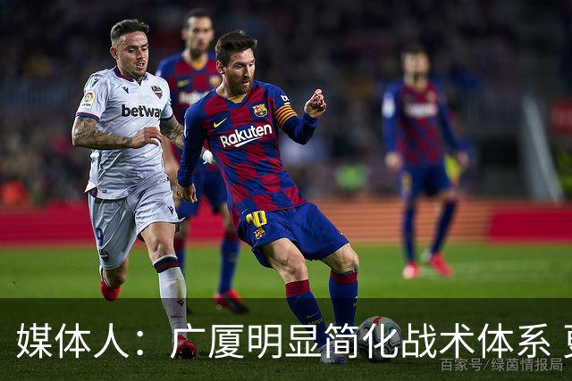 媒体人：广厦明显简化战术体系 更依赖主力短轮换的篮下终结能力
